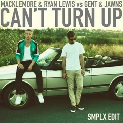 Can't TurnUp (SMPLX Edit)  [FREE DL]