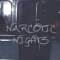 Narcotic Nights (Ft. ZzzZ)