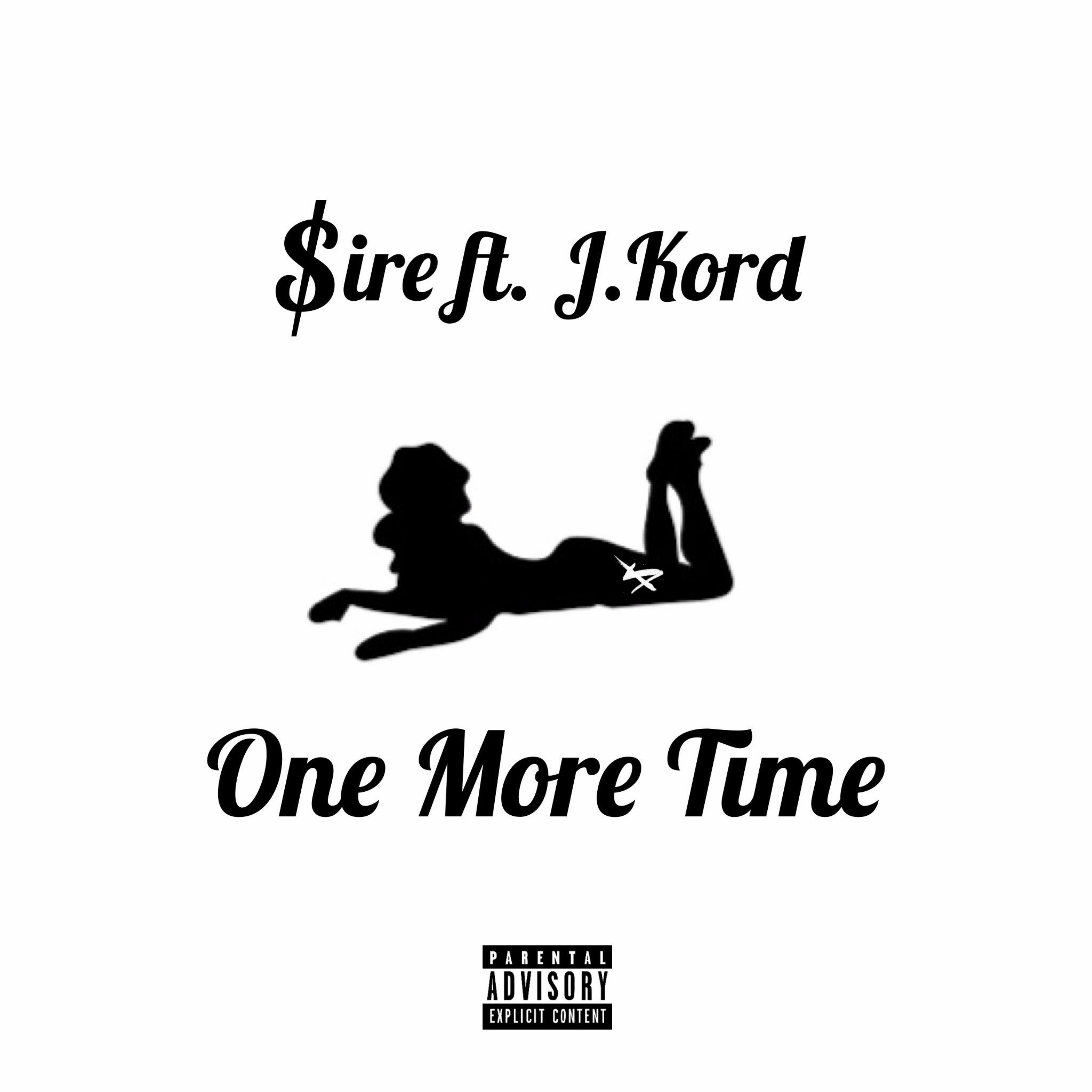 $ire - One More Time Feat. J.Kord episode artwork
