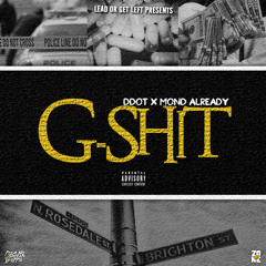 Ddot - G-Shit (Feat. Mond Already)