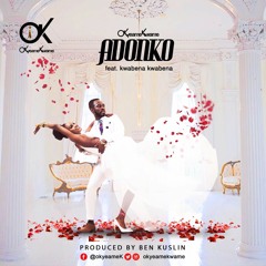 Adonko - Okyeame Kwame Ft. Kwabena Kwabena