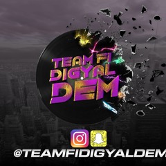 TeamfiDiGyal Playlist