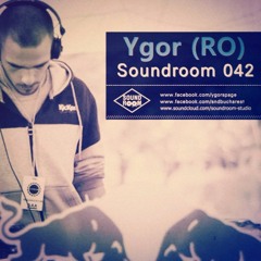 Soundroom Podcast 042 - Ygor (RO)
