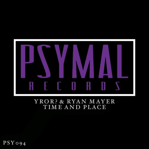 YROR? & Ryan Mayer - Time And Place (Original Mix)*OUT NOW* #26 MINIMAL CHARTS