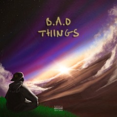 Bad 4 Me (Prod. Kev Rodgers, Killconfirmed & Kenif Muse)