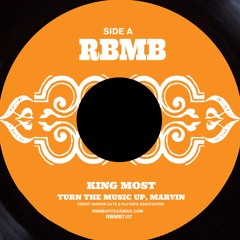 King Most - Turn The Music Up, Marvin - SNIP