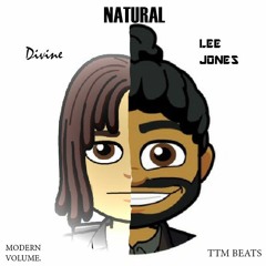 Natural Feat. Lee Jones(Prod. TTM Beats & Modern Volume)