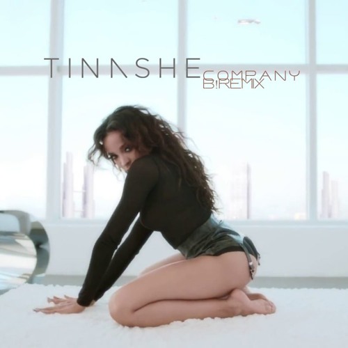 Tinashe - Company (☆!B.Remx☆)