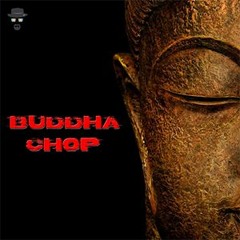 Buddha Chop