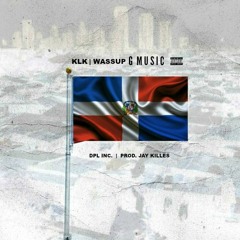 KLK -( Wassup )- Prod. Jay Killes