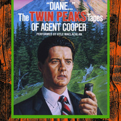 DIANE - THE TWIN PEAKS TAPES OF AGENT COOPER Audiobook Excerpt
