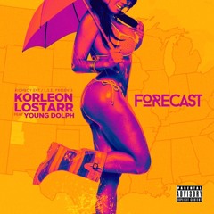 Forecast Lostarr & Korleon feat Young Dolph