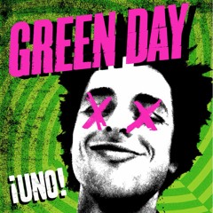 Green Day - ¡Uno! [Eb Tuning/Half Step Down] (Full Album)
