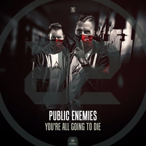 Public Enemies - You're All Going To Die (#A2REC155)