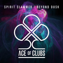 Spirit Slammer - Beyond Dusk [TEASER]