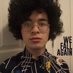 We Fall Again/wefllagn.ii - joji (Cover)