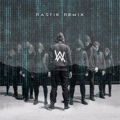 Alan Walker - Alone (Ra5tik Remix) [FREE DOWNLOAD]