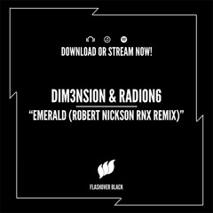 DIM3NSION & Radion6 - Emerald (Robert Nickson RNX Remix) [Teaser] OUT NOW!