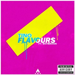 Tino X Wstbrook - FLAVOURS Prod. CashMoneyAP
