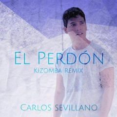 EL PERDON - KIZOMBA - CARLOS SEVILLANO - PROD BY DANY EL PANA (7RECORDZ)