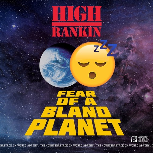 High Rankin - Fear Of A Bland Planet (PRSPCT EP 013) Out Feb 3rd 2017!