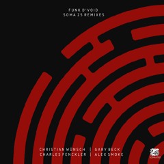 Funk D'Void - Jack Me Off (Christian Wunsch Remix) (Soma 467d)