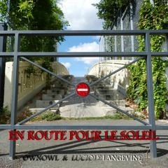 En route pour le soleil (avec Luciole Langevine)