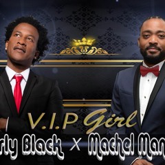 Charly Black & Machel Mantano - VIP Girl - 2017 @GazaPriiinceEnt