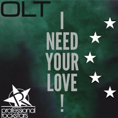 OLT - I Need Your Love (Paul Nuance & OLT Remix) [Snippet]