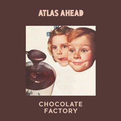 Chocolate Factory (Demo Mix)
