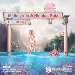 Matias Vila & Nicolas Ruiz - Diferente (Robert R. Hardy Remix)