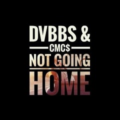 Dvbbs - Not Going Home ( Frequency Remix )