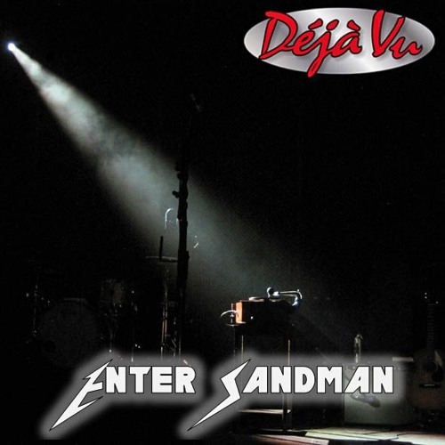 Enter Sandman by Déjà Vu | Free Listening on SoundCloud