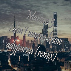 Maroon 5 - Don't Wanna Know (adypurna bootleg )