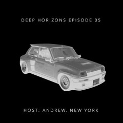 Deep Horizons Radio EP05