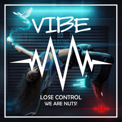 We Are Nuts! - Lose Control