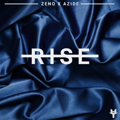 Azide x Zenophaze - Rise