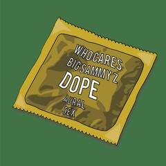 [ASX001] Who Cares & BigSammyZ - Dope **FREE DL**