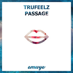 TruFeelz - Won't Keep Waiting