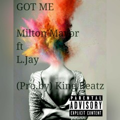 Got Me( Feat. L.Jay)