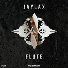 JAYLAX - Flute(Original Mix)