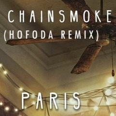 The Chainsmokers - Paris(HOFODA REMIX)[Free Download]