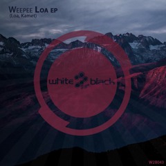 Weepee - Loa (Preview)