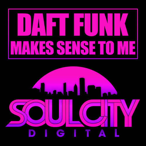 Daft Funk - Makes Sense To Me (Original Mix)