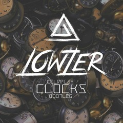 LowzeR - Clocks  [FREE DOWNLOAD]