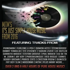 MiTM's It's Just Simply House Music From 2016 ● Free Download ●