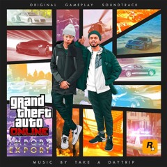 GTA Online: Import/Export Original Score & Extras by Take A Daytrip