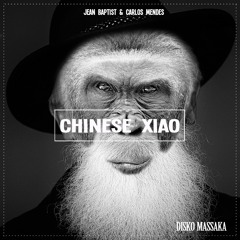 GHINESE XIAO (Original mix) Jean Baptist & Carlos Mendes
