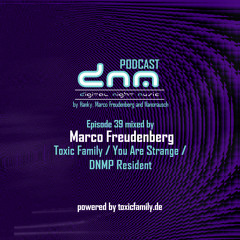 Digital Night Music Podcast 039 mixed by Marco Freudenberg