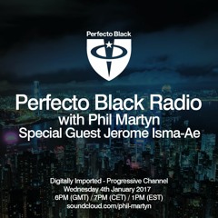 Perfecto Black Radio 027 - Jerome Isma - Ae Guest Mix (FREE DOWNLOAD)